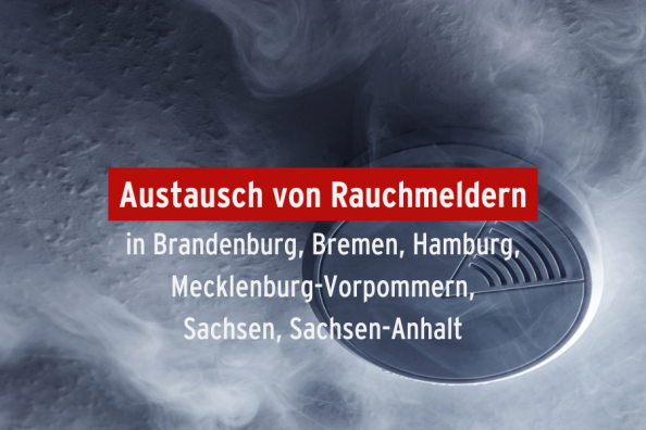 Austausch von Rauchmeldern in Brandenburg, Bremen, Hamburg, Mecklenburg-Vorpommern, Sachsen, Sachsen-Anhalt